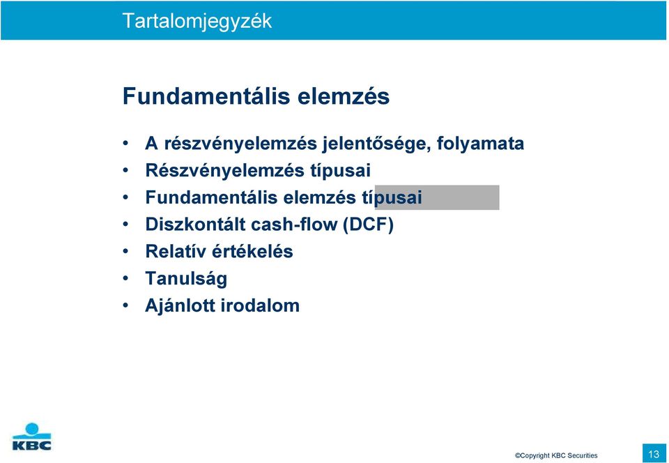 Fundamentális elemzés típusai Diszkontált cash-flow (DCF)