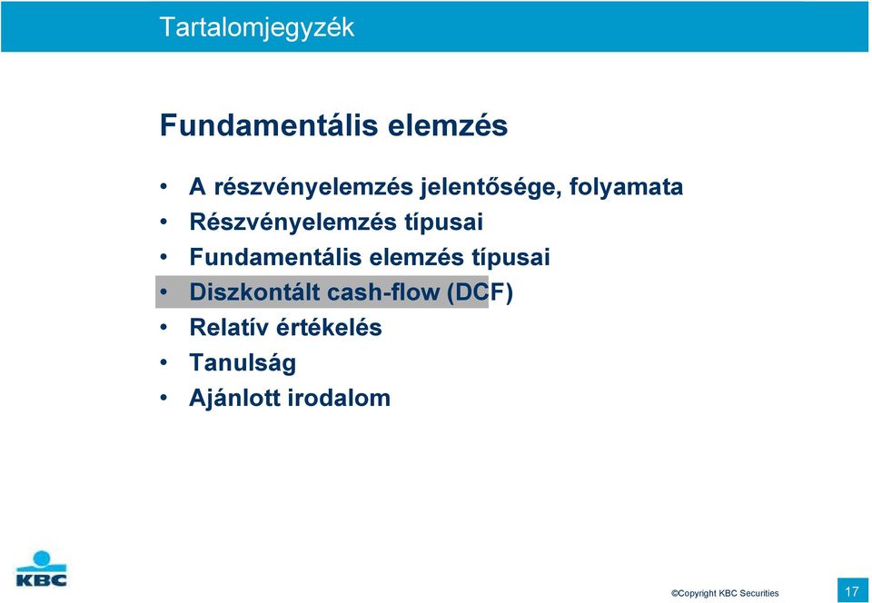 Fundamentális elemzés típusai Diszkontált cash-flow (DCF)