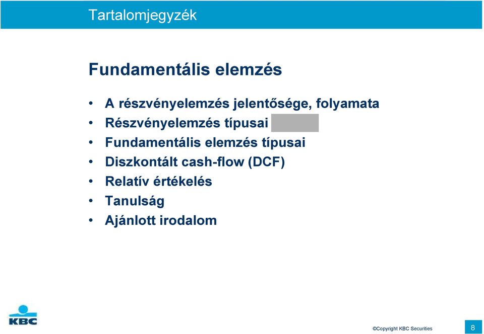 Fundamentális elemzés típusai Diszkontált cash-flow (DCF)