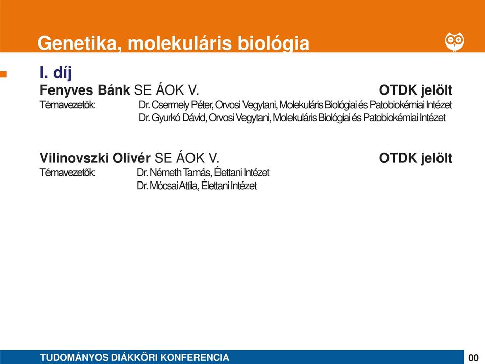 Dr. Gyurkó Dávid, Orvosi Vegytani, Molekuláris Biológiai és Patobiokémiai