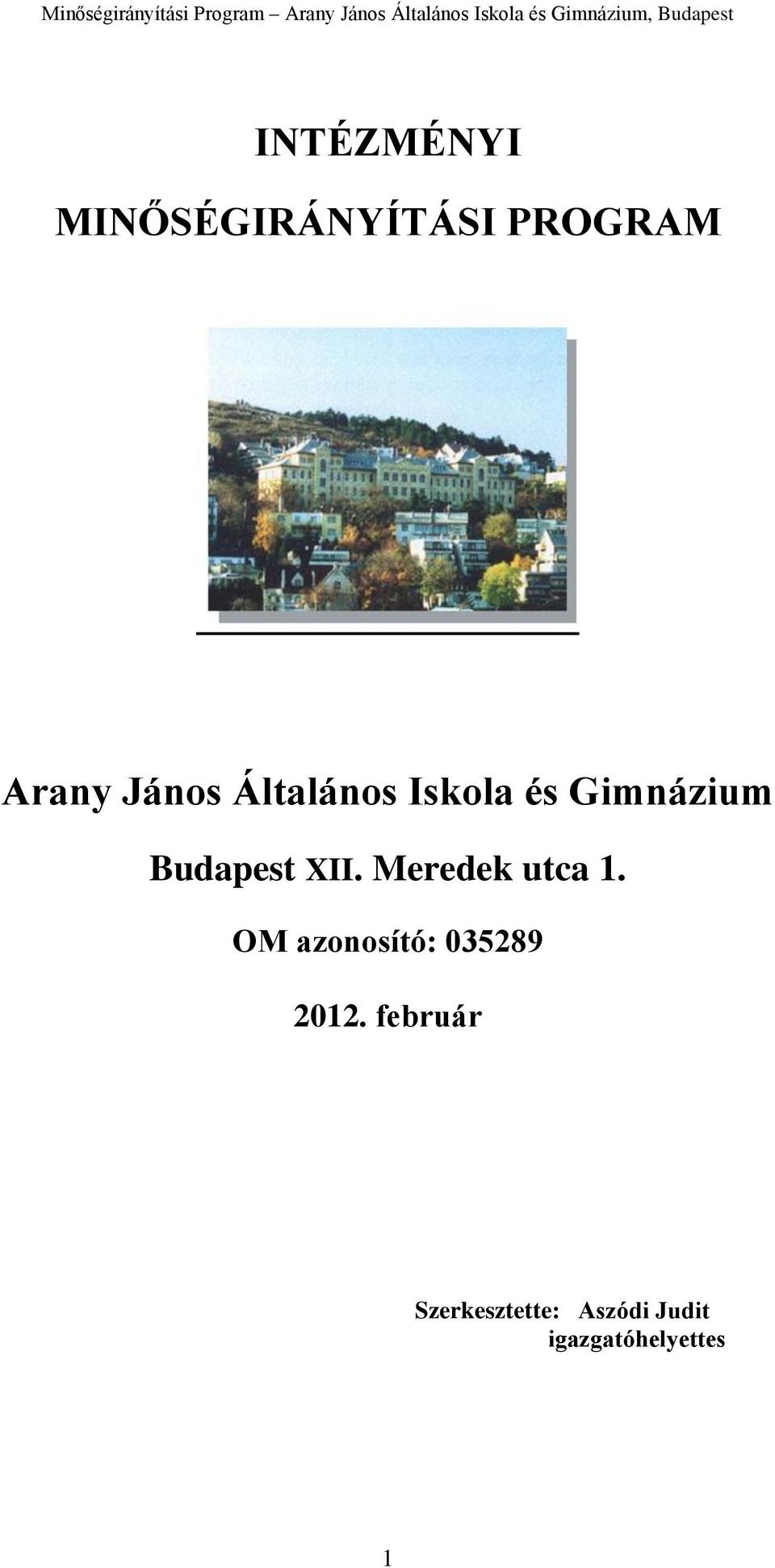 XII. Meredek utca 1. OM azonosító: 035289 2012.