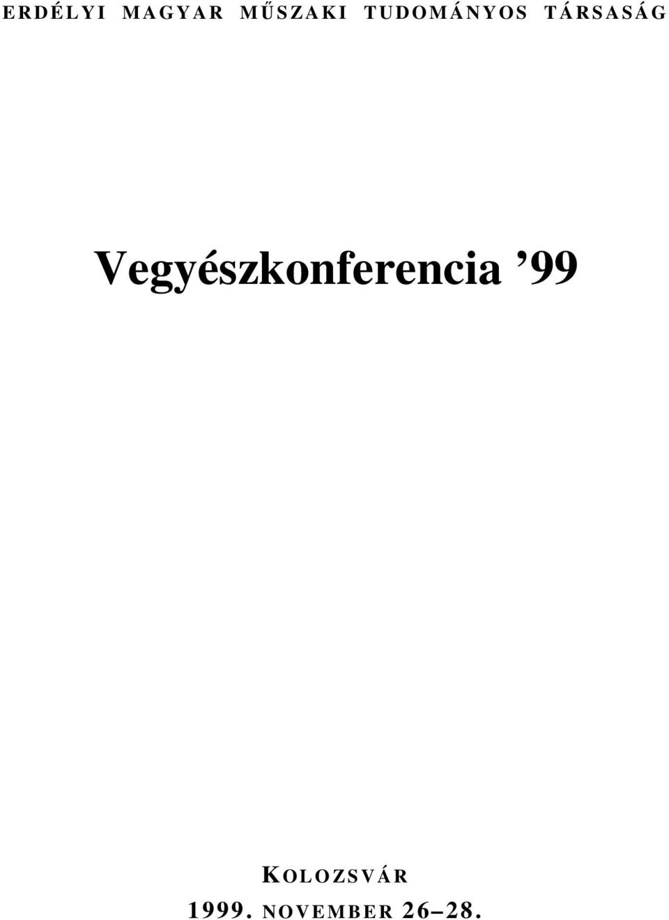 Vegyészkonferencia 99 K O L O Z S V Á R