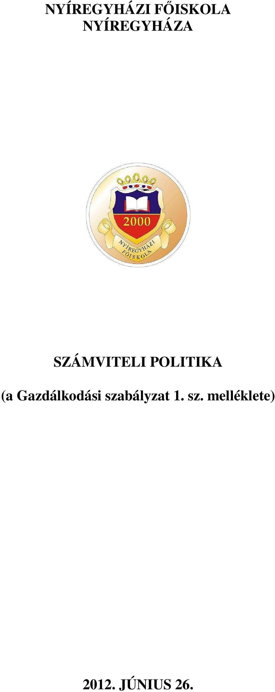 POLITIKA (a Gazdálkodási