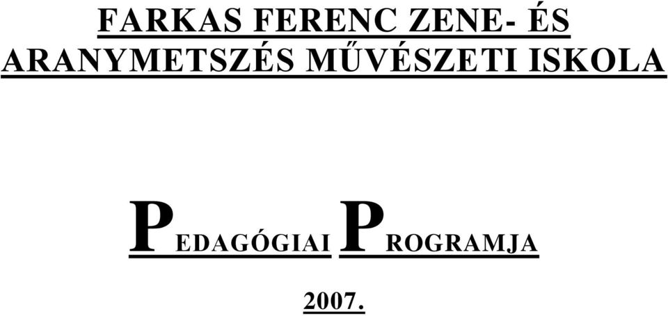 MŰVÉSZETI ISKOLA