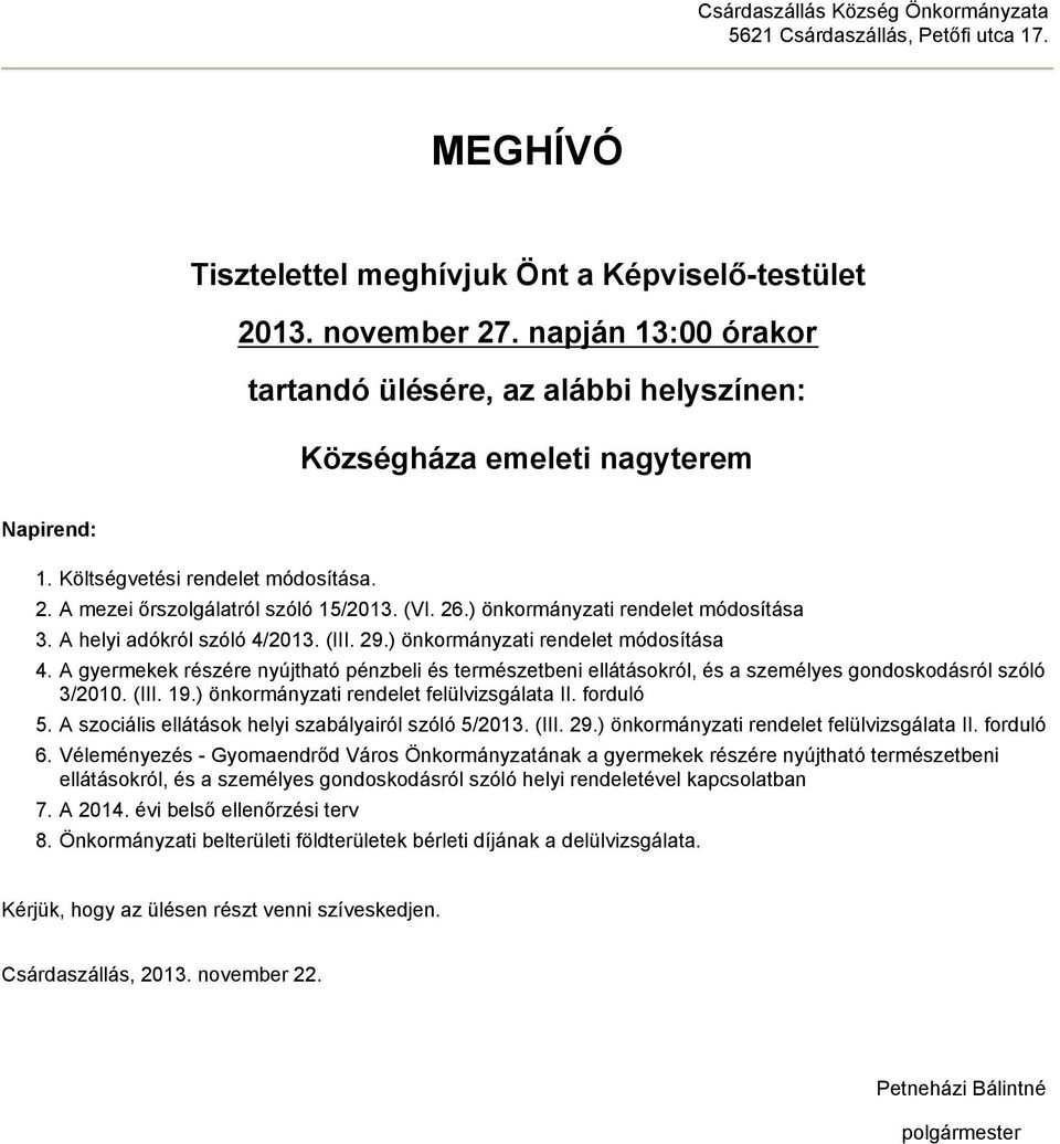 ) önkormányzati rendelet módosítása 3. A helyi adókról szóló 4/2013. (III. 29.