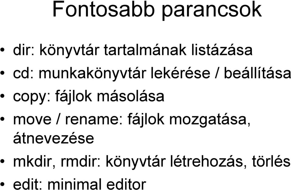 másolása move / rename: fájlok mozgatása, átnevezése