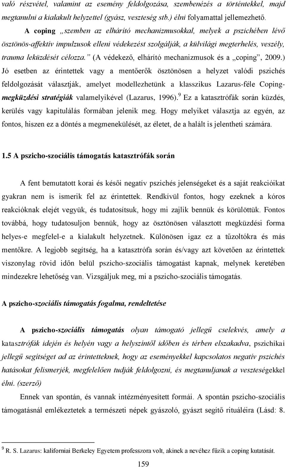 (A védekező, elhárító mechanizmusok és a coping, 2009.