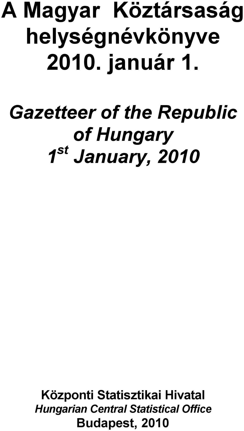 Gazetteer of the Republic of Hungary 1 st