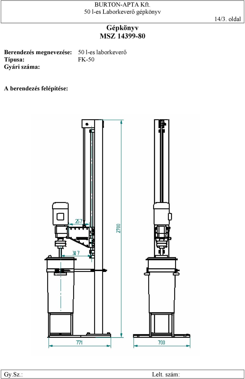 l-es laborkeverő Típusa: FK-50