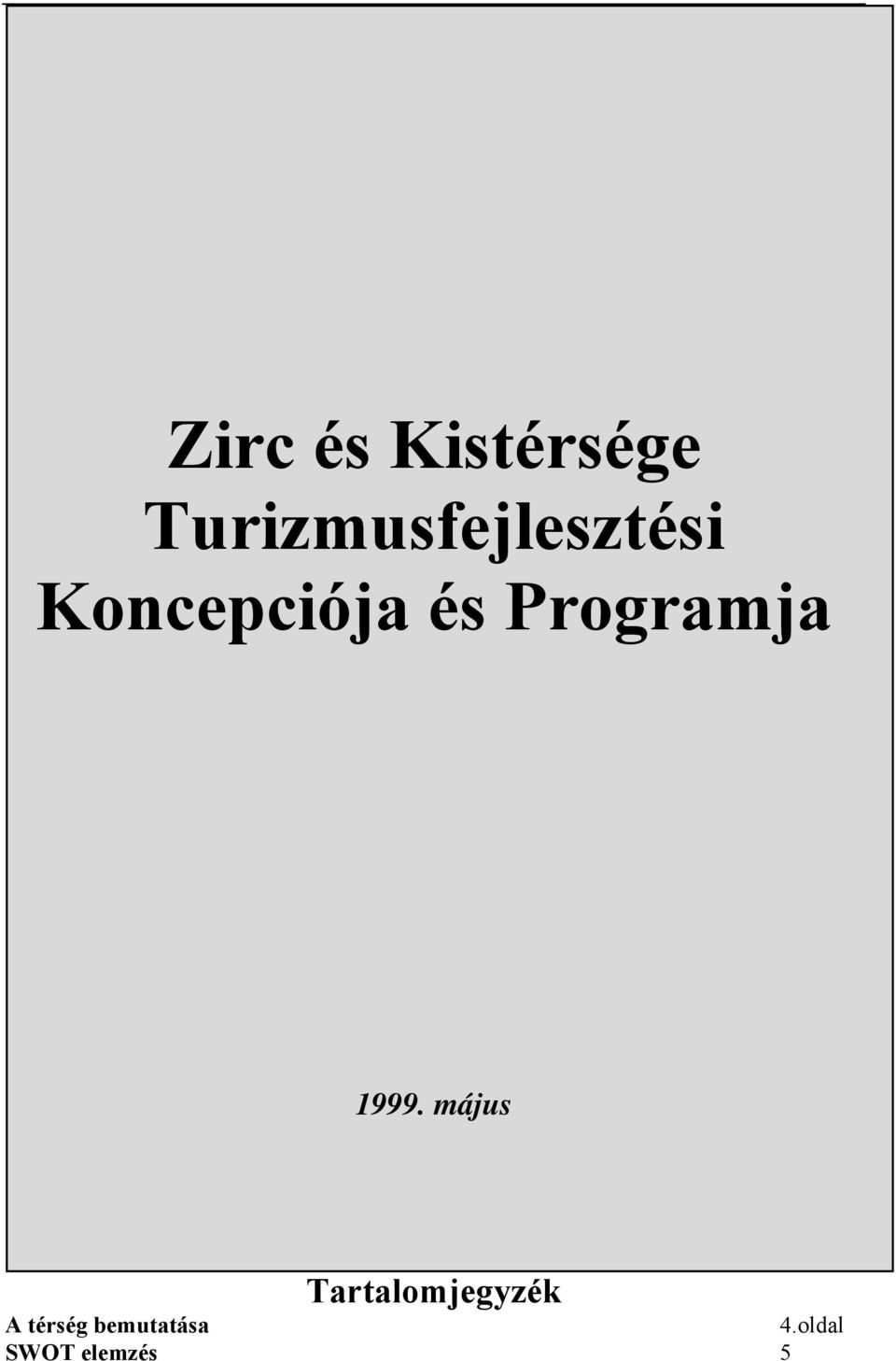 és Programja 1999.