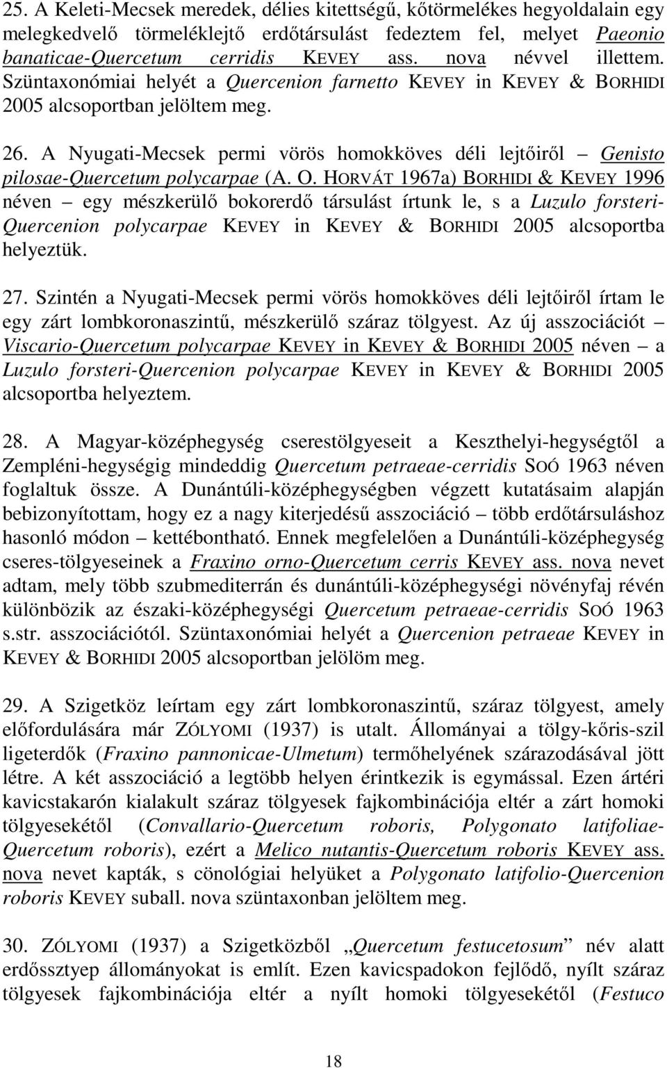 A Nyugati-Mecsek permi vörös homokköves déli lejtıirıl Genisto pilosae-quercetum polycarpae (A. O.