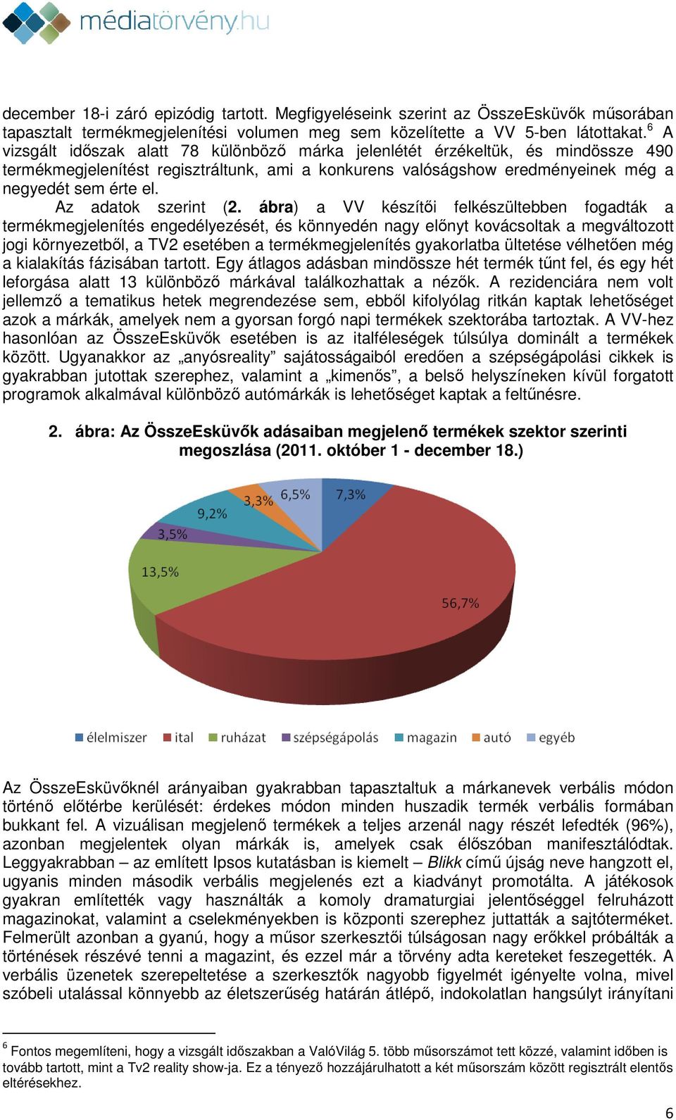 Az adatok szerint (2.