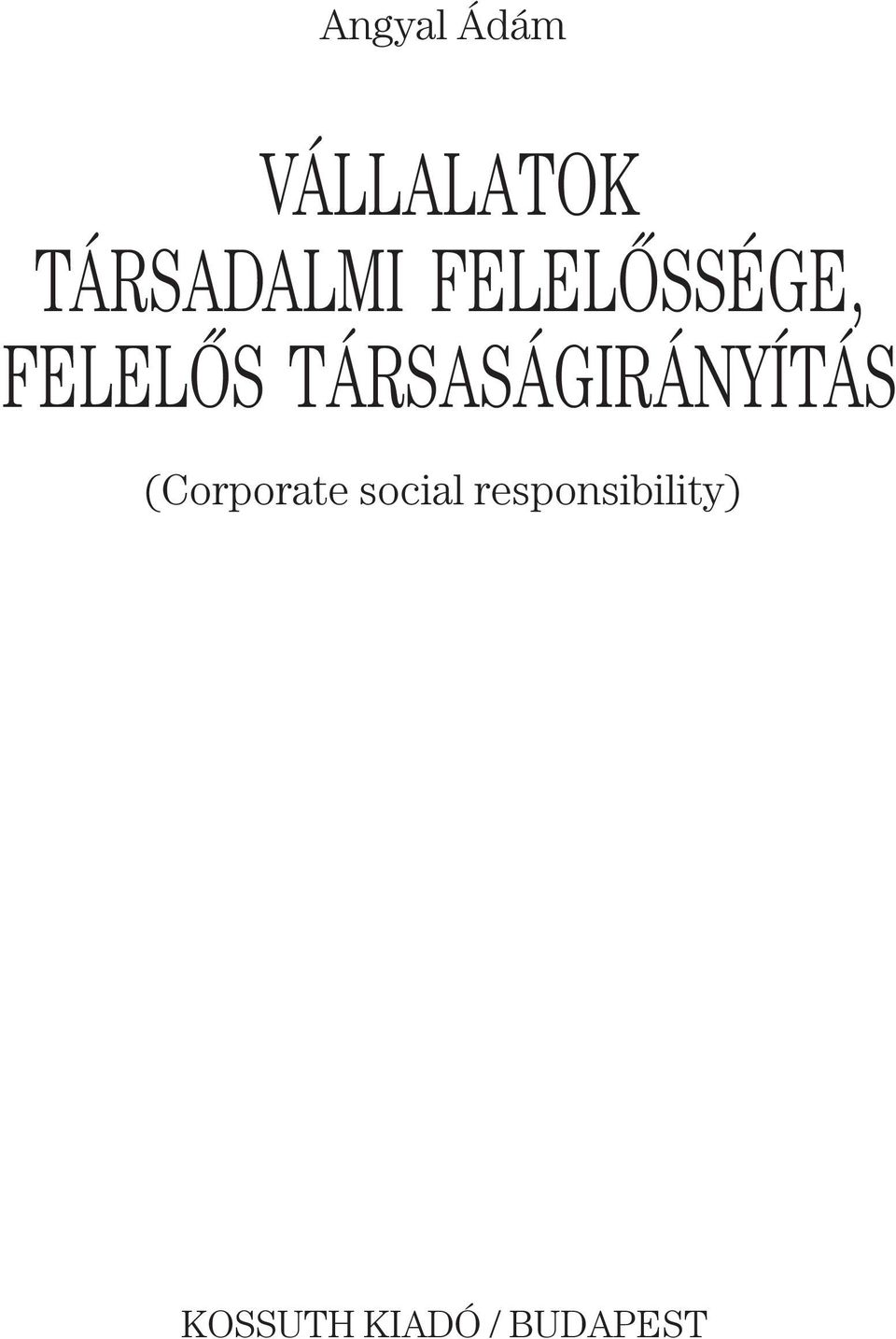 TÁRSASÁGIRÁNYÍTÁS (Corporate