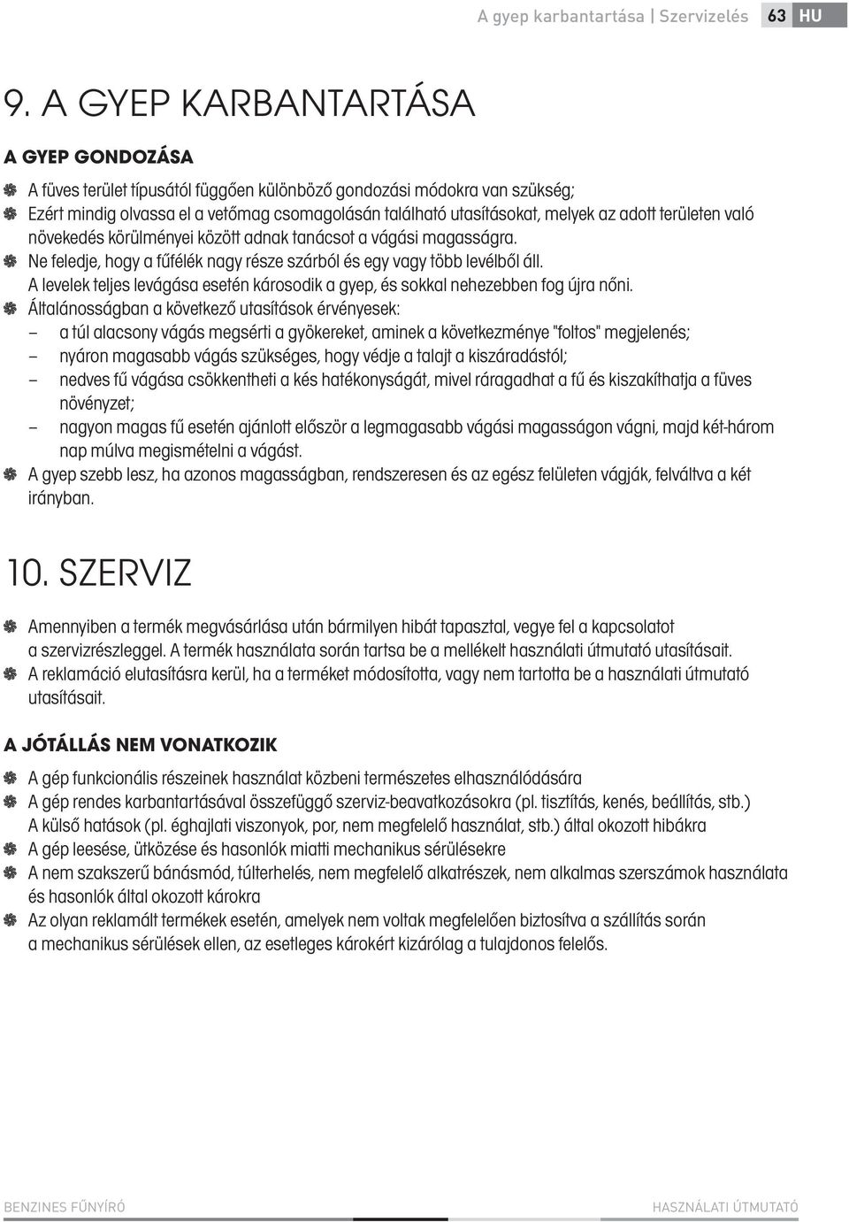 területen való növekedés körülményei között adnak tanácsot a vágási magasságra. Ne feledje, hogy a fűfélék nagy része szárból és egy vagy több levélből áll.