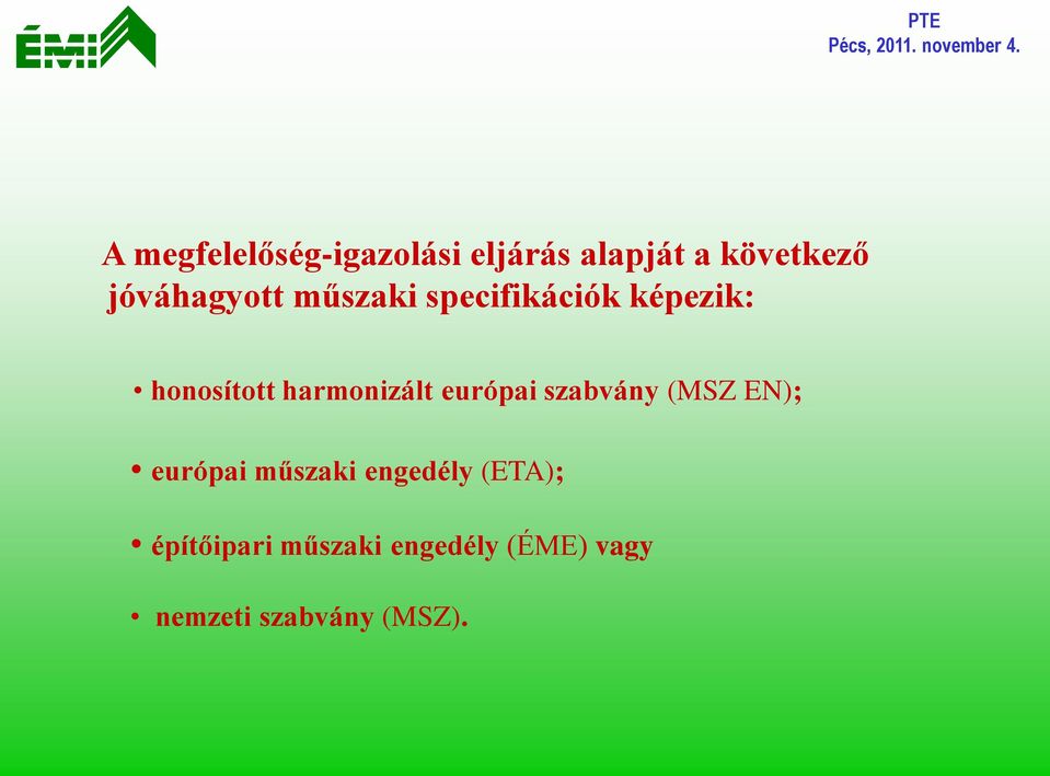 harmonizált európai szabvány (MSZ EN); európai műszaki