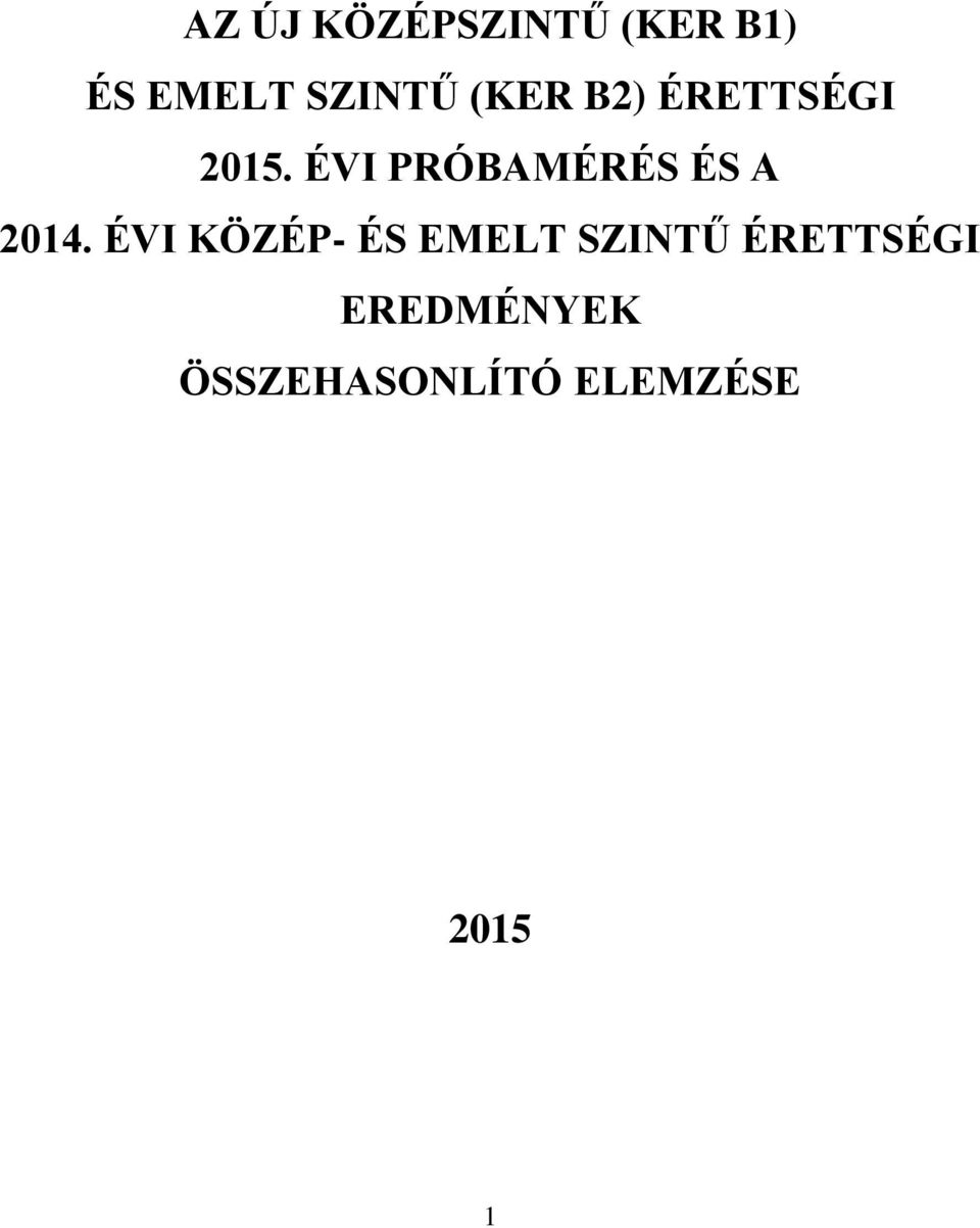 ÉVI PRÓBAMÉRÉS ÉS A 214.