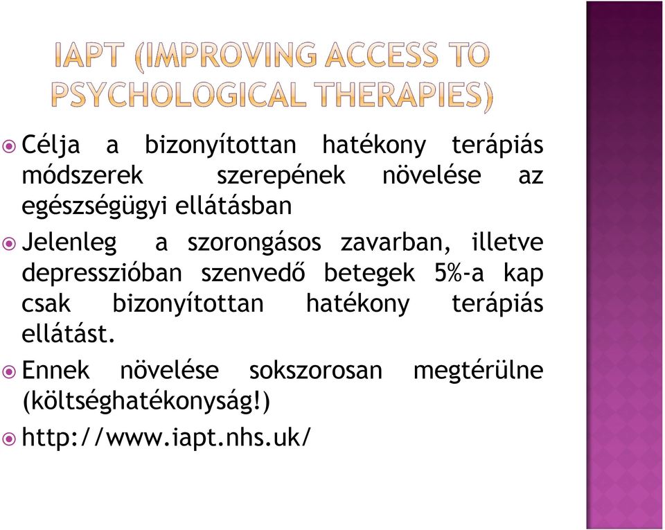 depresszióban szenvedő betegek 5%-a kap csak bizonyítottan hatékony terápiás