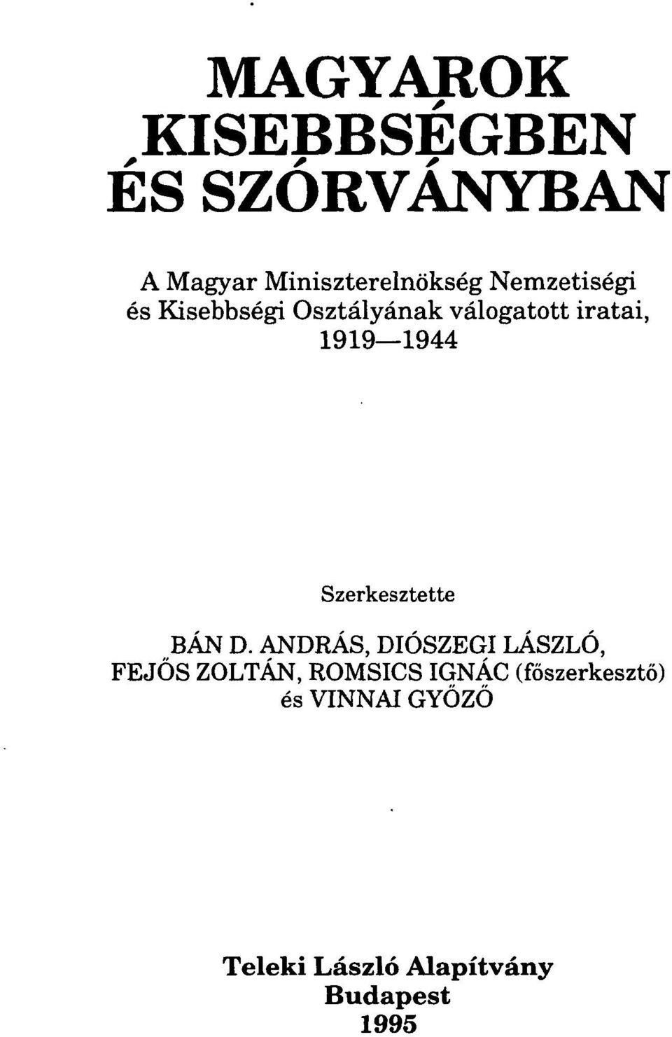 Szerkesztette BÁN D.