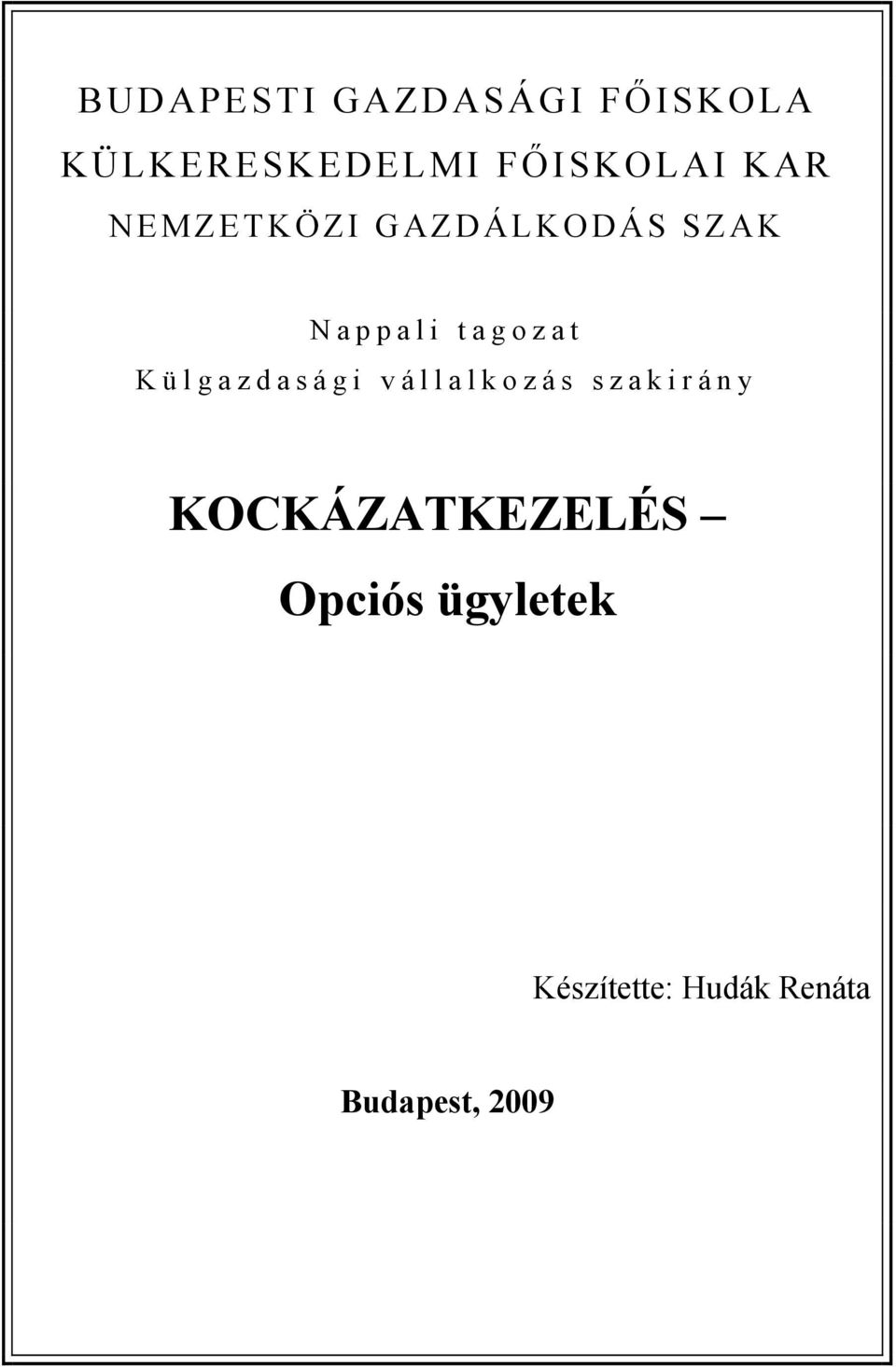 tagozat Külgazdasági vállalkozás szakirány