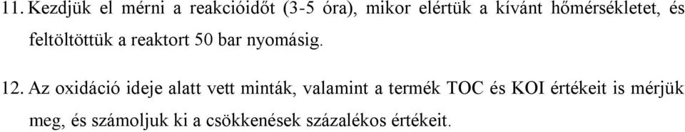 12. Az oxidáció ideje alatt vett minták, valamint a termék TOC és