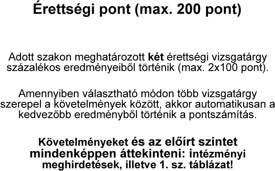 (max. 2x100 pont).