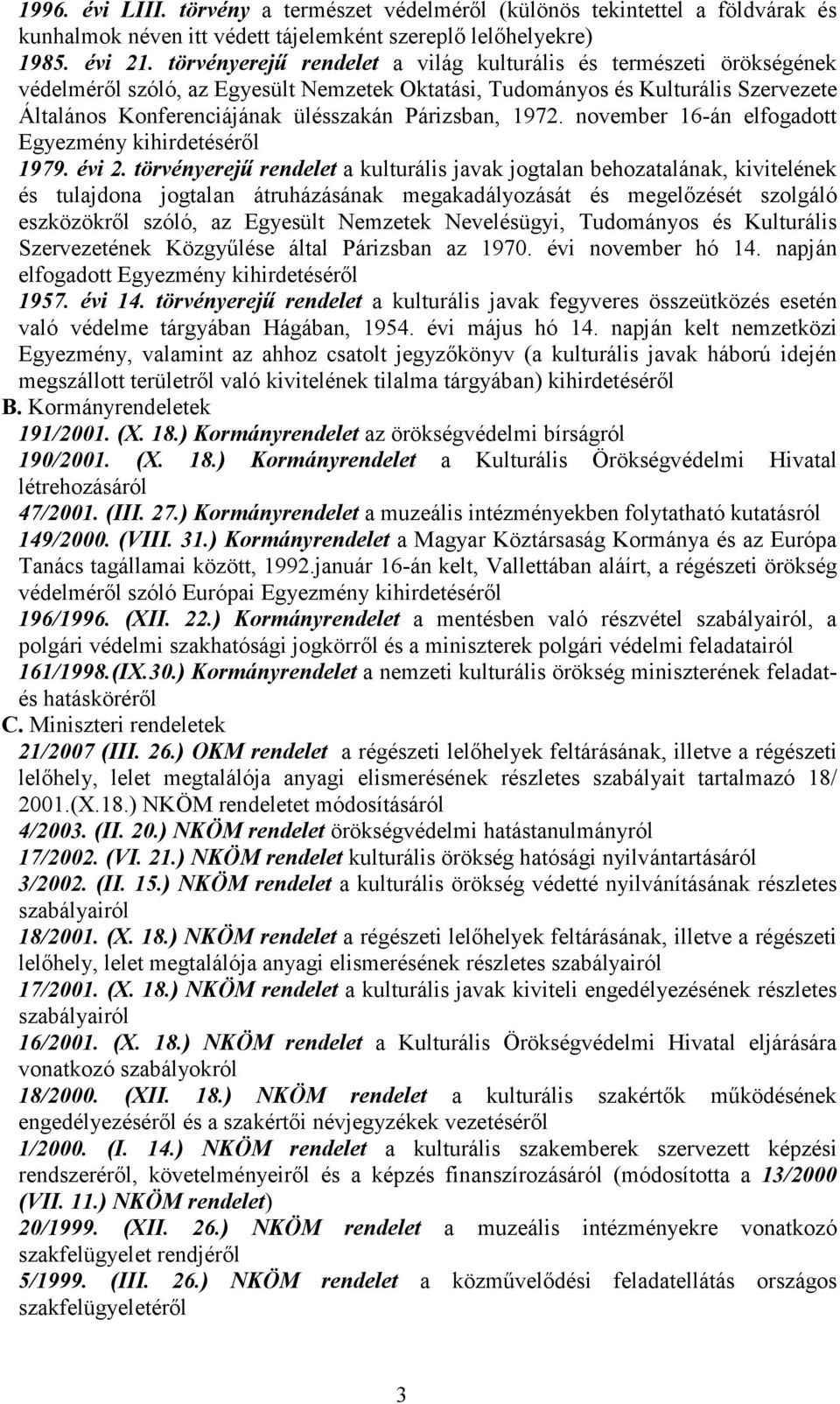 Párizsban, 1972. november 16-án elfogadott Egyezmény kihirdetéséről 1979. évi 2.