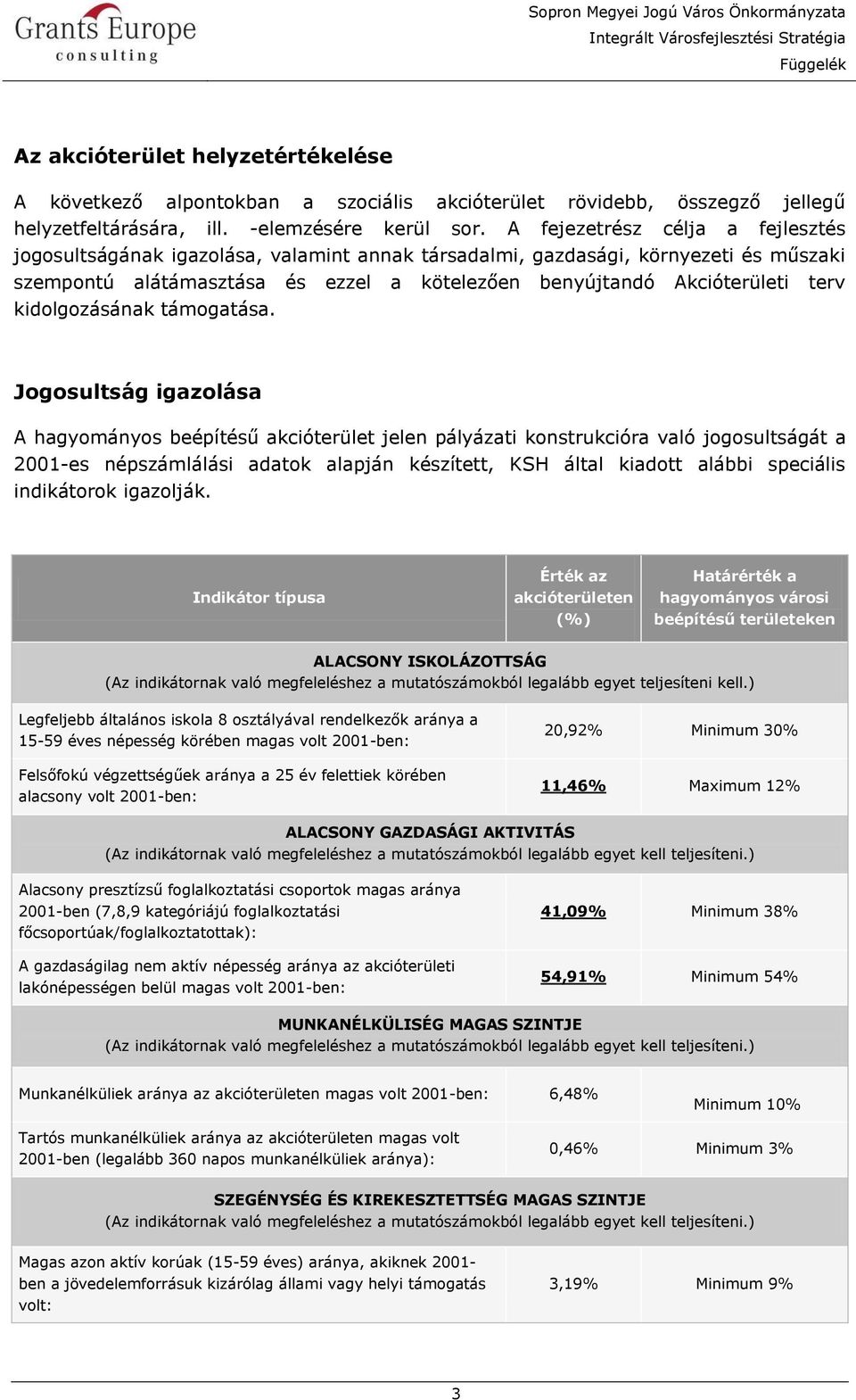 kidolgozásának támogatása.