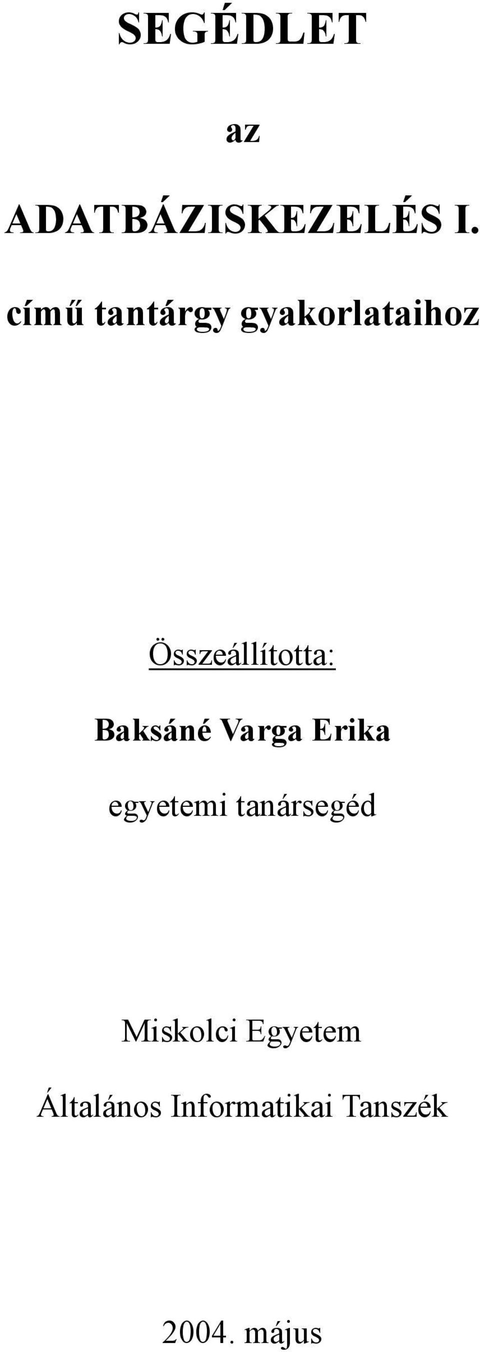 Összeállította: Baksáné Varga Erika