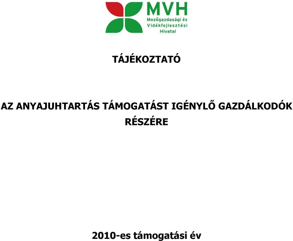 TÁMOGATÁST IGÉNYLŐ