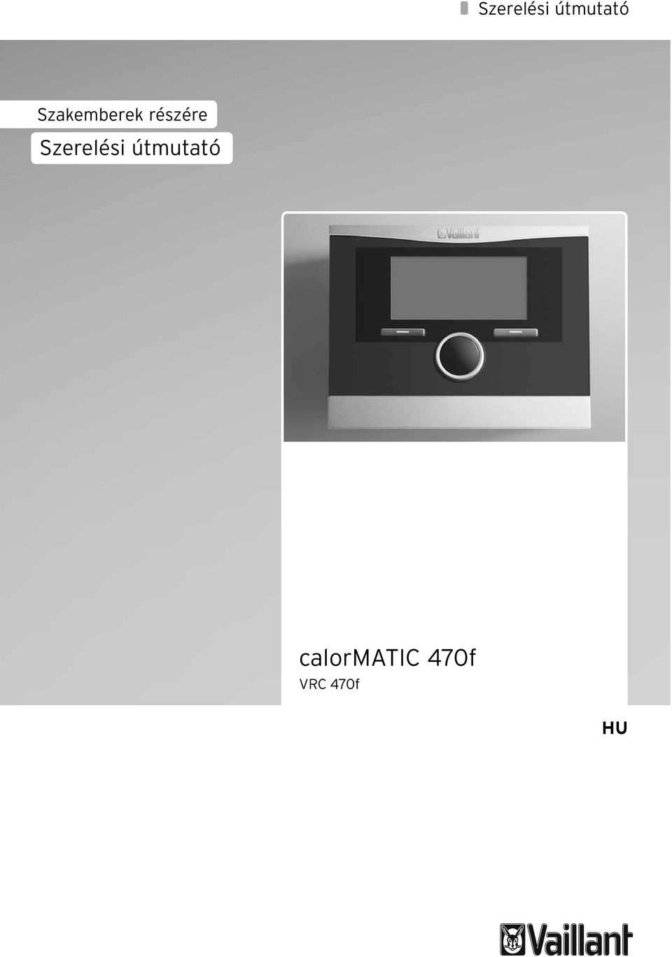 calormatic 470f VRC