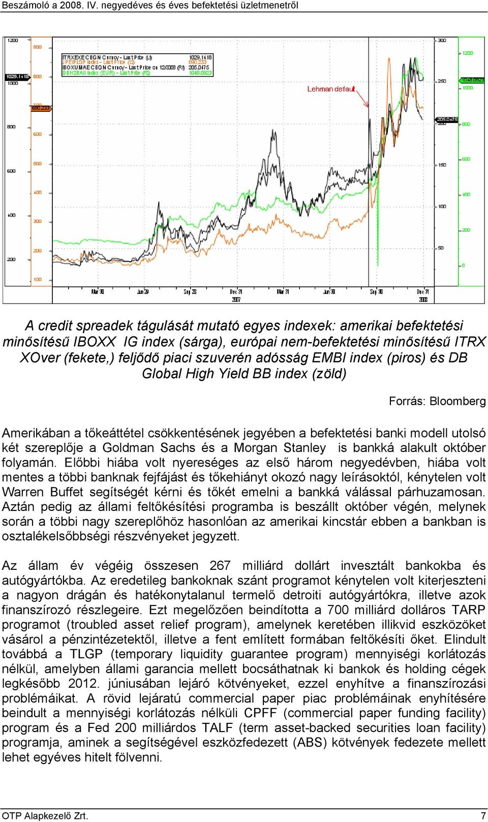 Stanley is bankká alakult október folyamán.