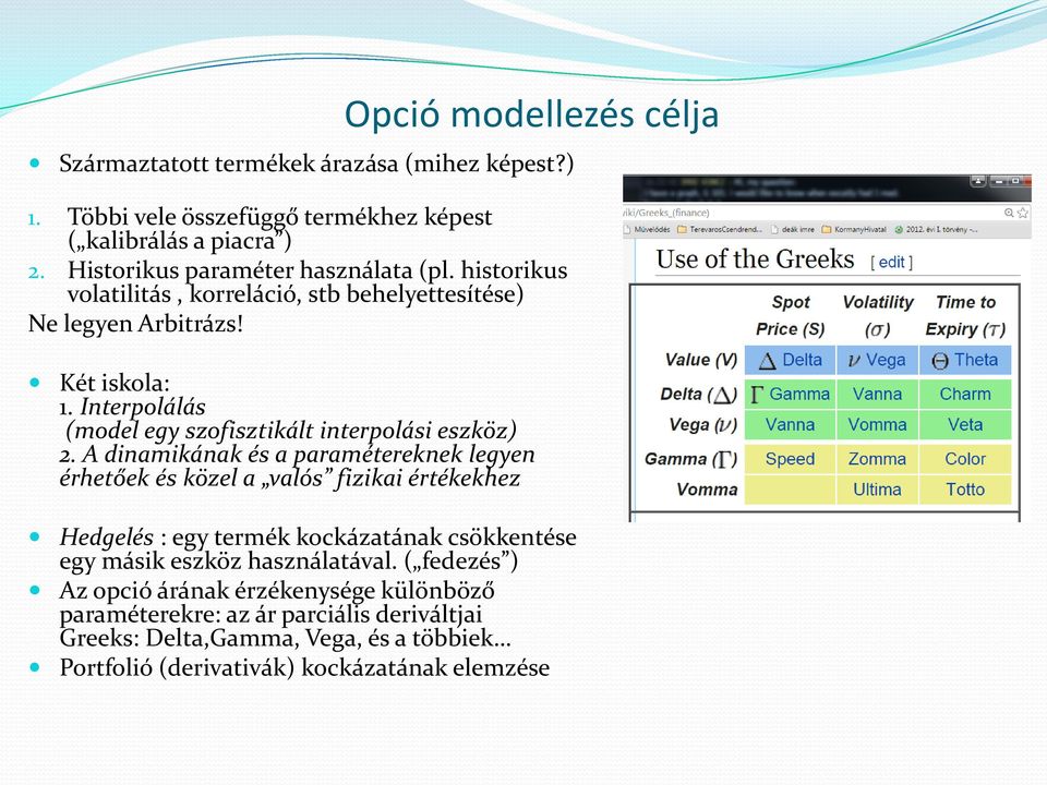 Interpolálás (model egy szofisztikált interpolási eszköz) 2.