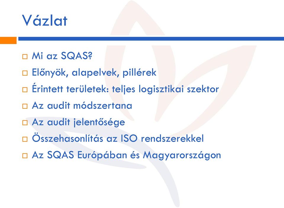 teljes logisztikai szektor Az audit módszertana Az