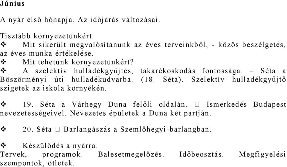 A szelektív hulladékgyűjtés, takarékoskodás fontossága. Séta a Böszörményi úti hulladékudvarba. (18. Séta).