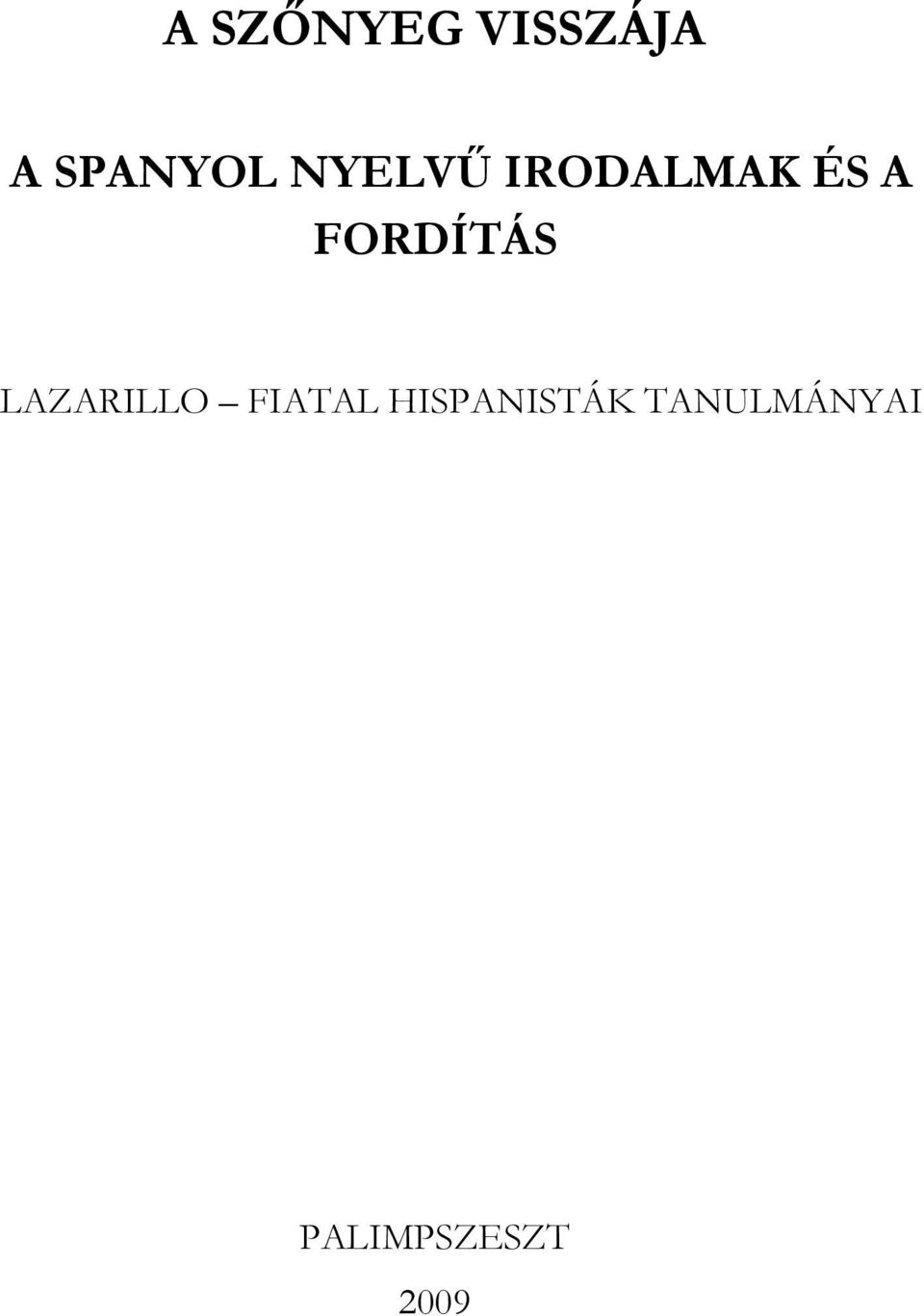 FORDÍTÁS LAZARILLO FIATAL