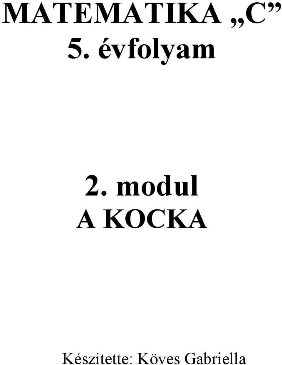 modul A KOCKA