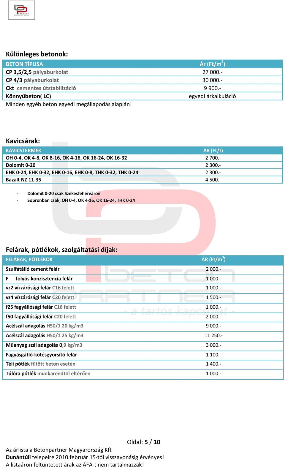 - EHK 0-24, EHK 0-32, EHK 0-16, EHK 0-8, THK 0-32, THK 0-24 2300.- Bazalt NZ 11-35 4500.