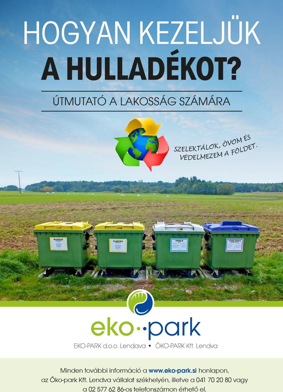 FÖLDET. Minden további információ a www.eko-park.