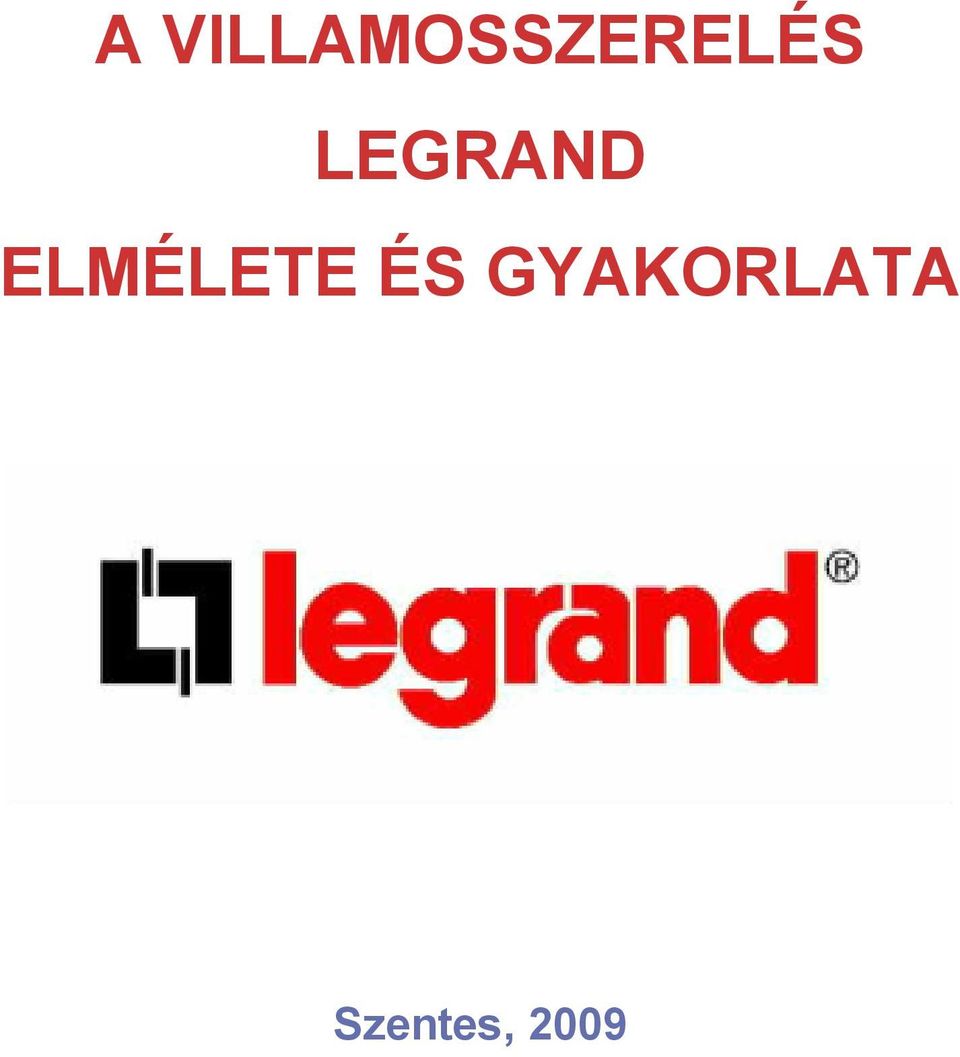 LEGRND ELMÉLETE