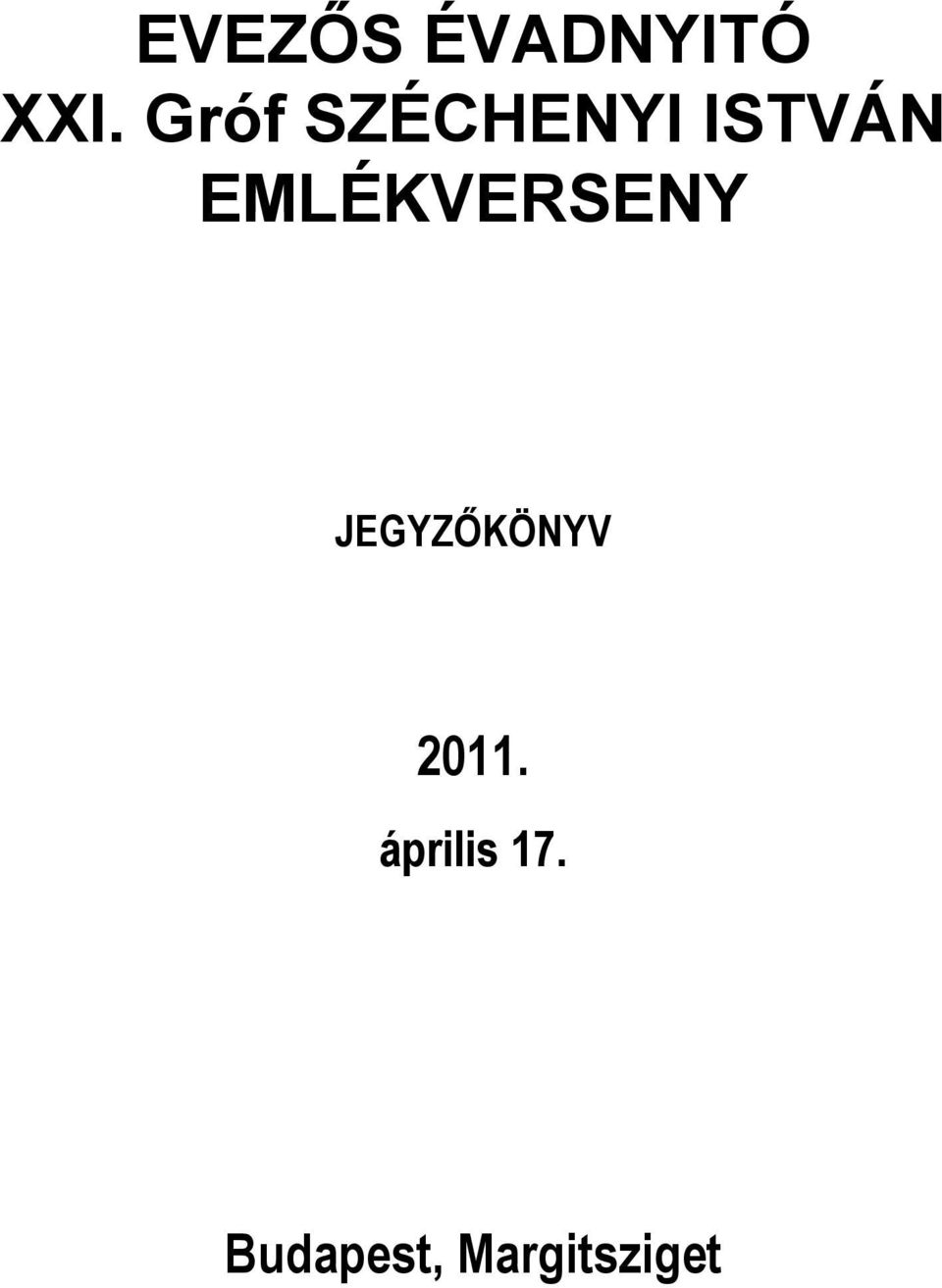 EMLÉKVERSENY JEGYZİKÖNYV