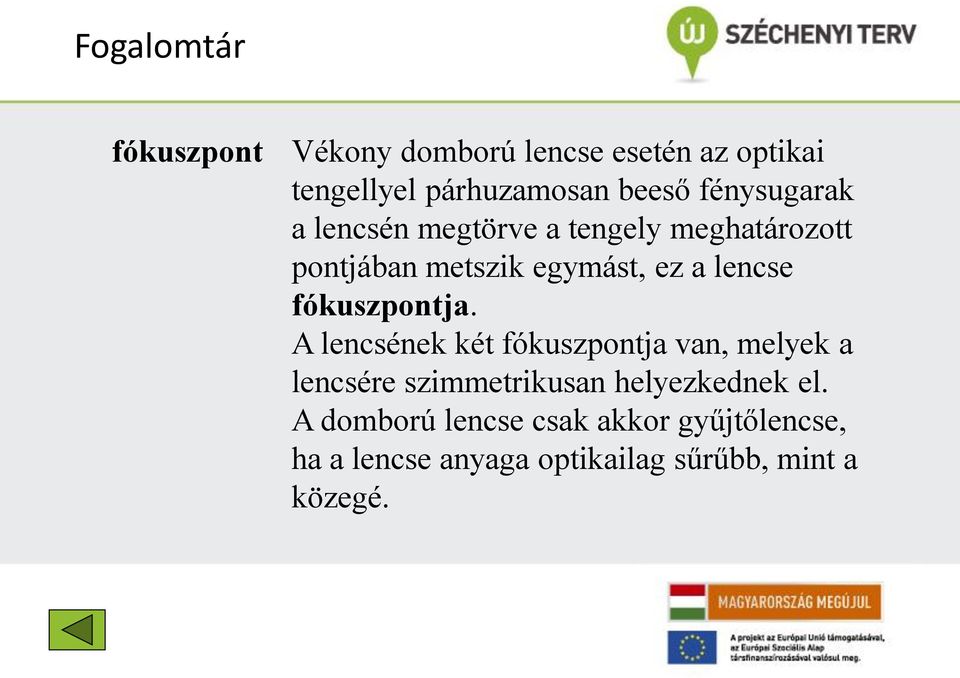 fókuszpontja.