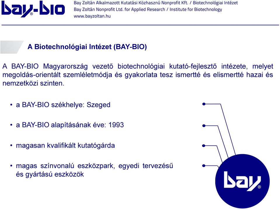 ismertté és elismertté hazai és nemzetközi szinten.