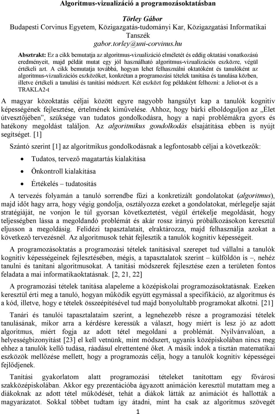 értékeli azt.