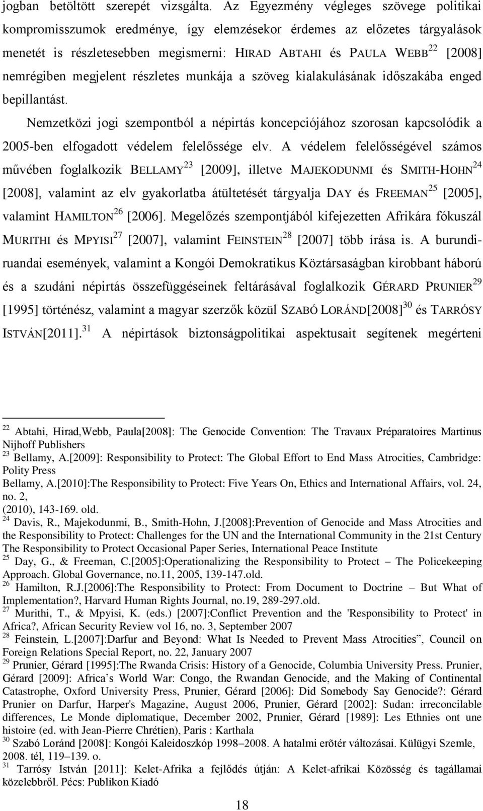 nemrégiben megjelent részletes munkája a szöveg kialakulásának időszakába enged bepillantást.