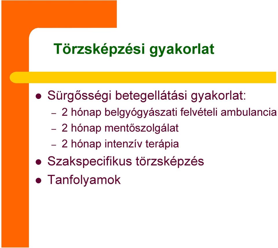 ambulancia 2 hónap mentıszolgálat 2 hónap