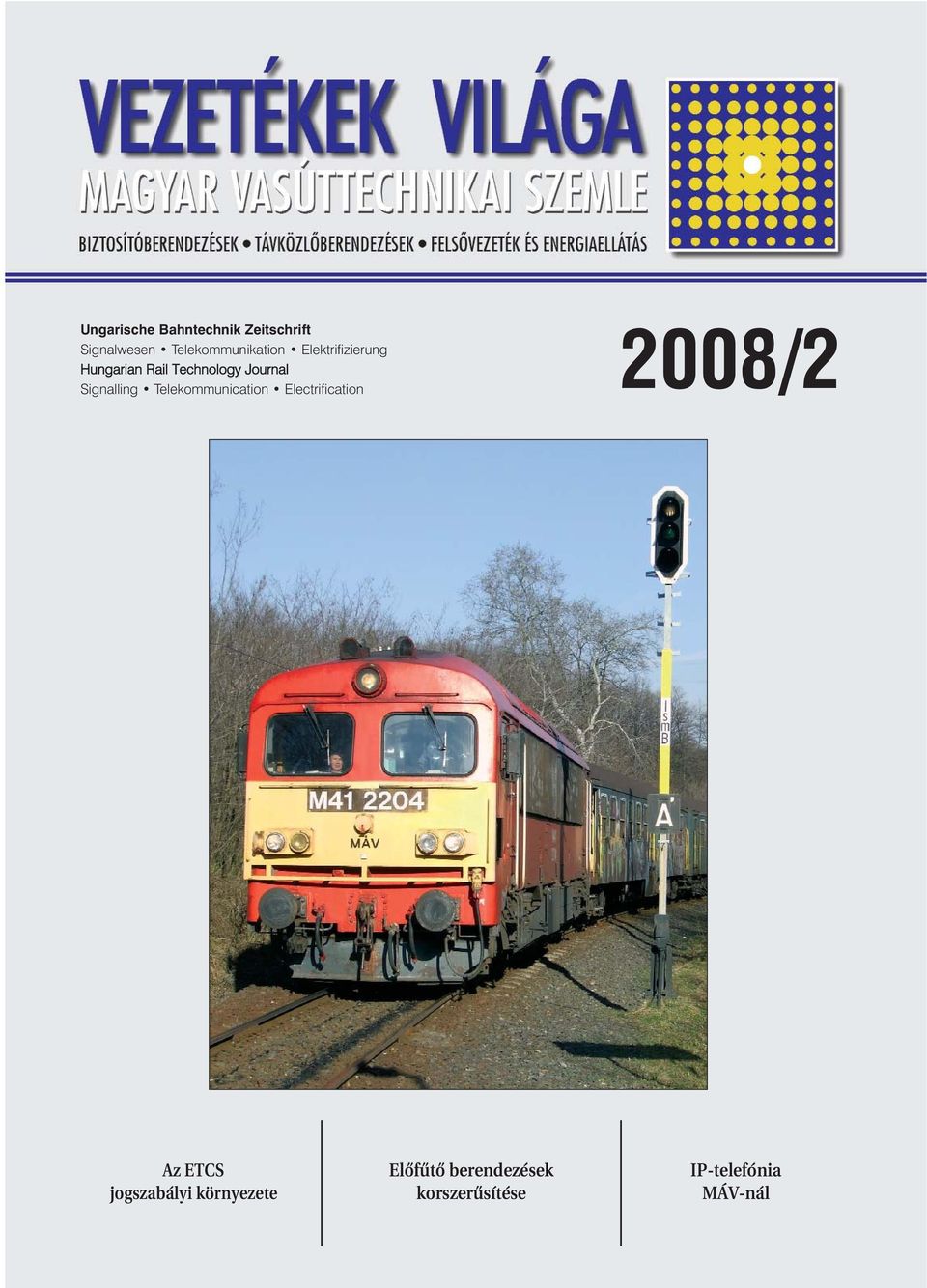 Journal Signalling Telekommunication Electrification 2008/2 Az