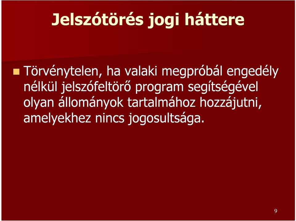 jelszófeltörő program segítségével olyan