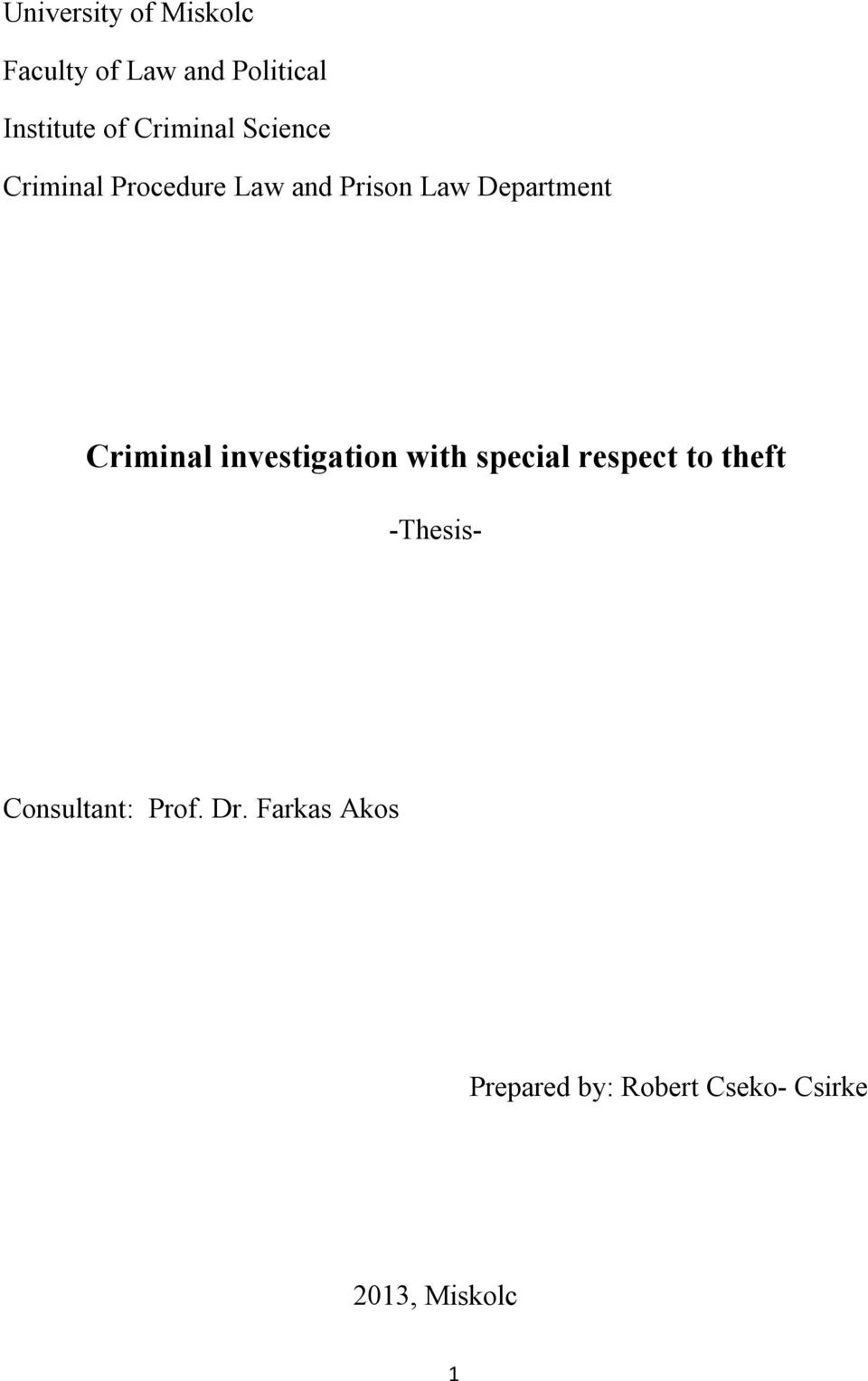 Criminal investigation with special respect to theft -Thesis-
