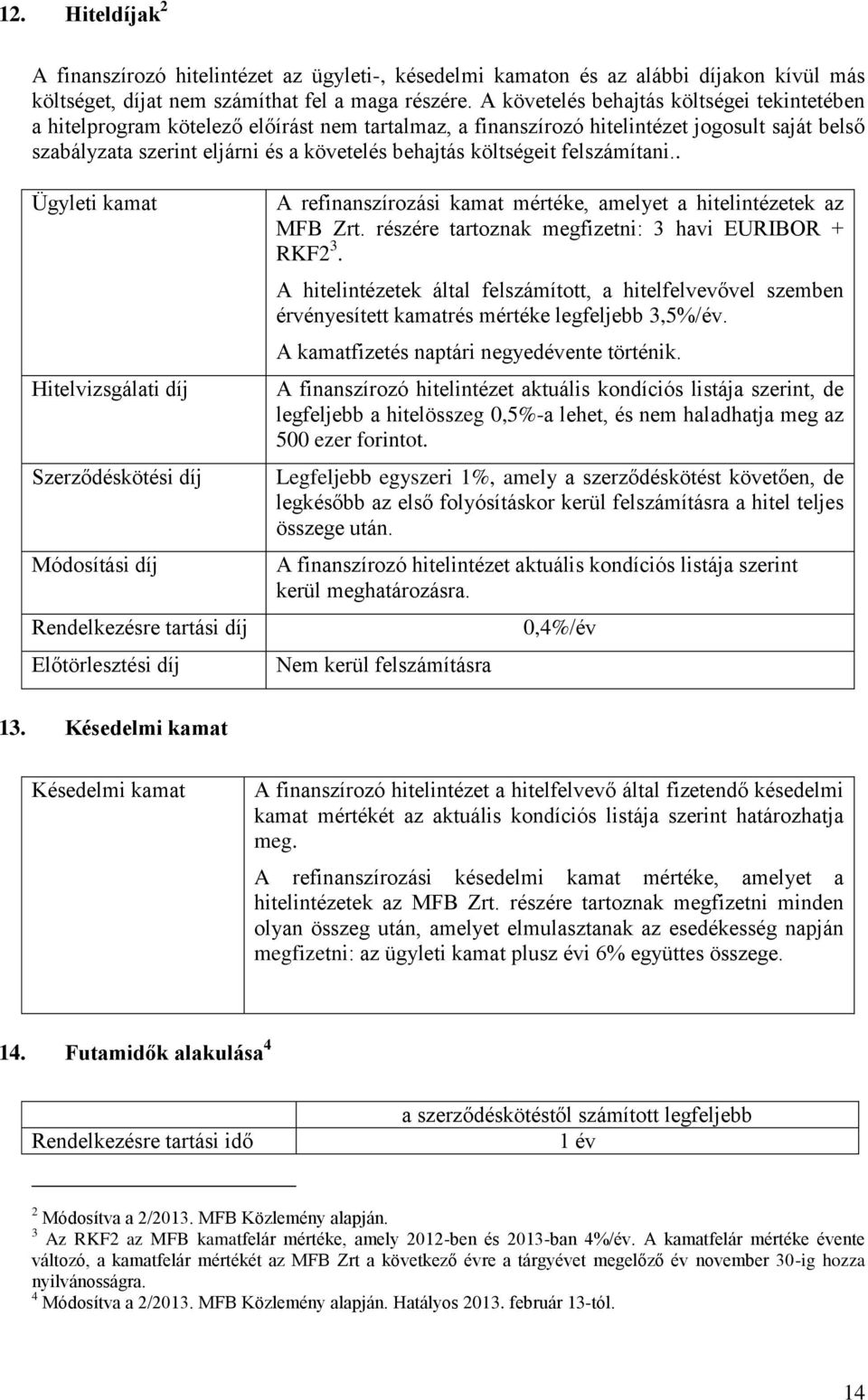 költségeit felszámítani.