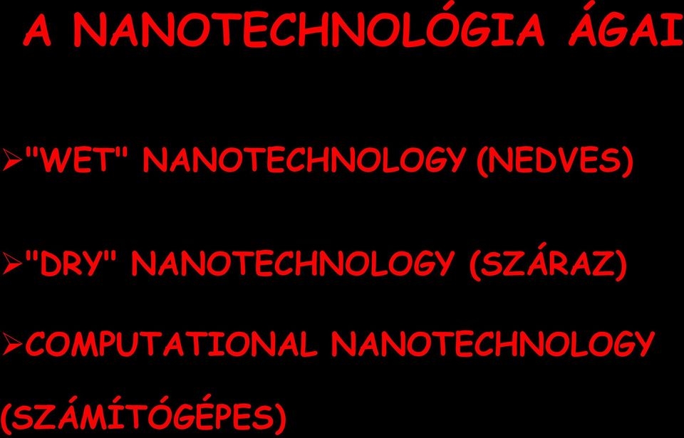 NANOTECHNOLOGY (SZÁRAZ)